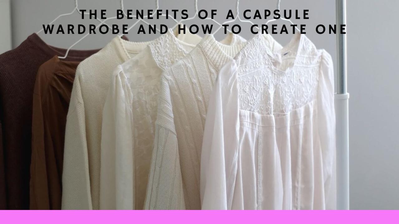 What Are The Benefits Of A Capsule Wardrobe For Lifestyle