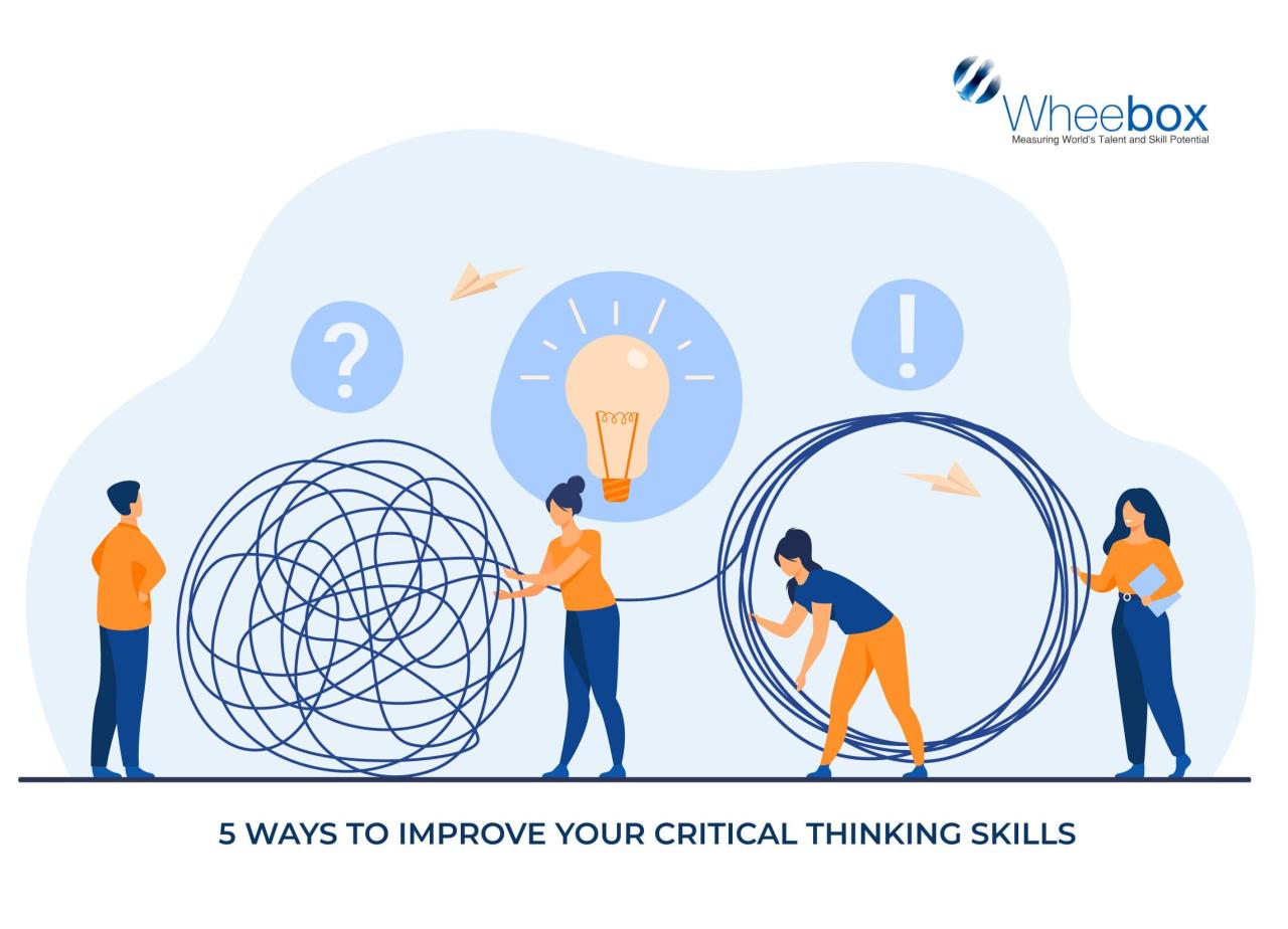 Ways To Enhance Critical Thinking Skills In Education